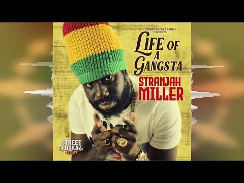 Stranjah Miller - Life Of a Gangsta [Street Rockaz Family] 2024 Release