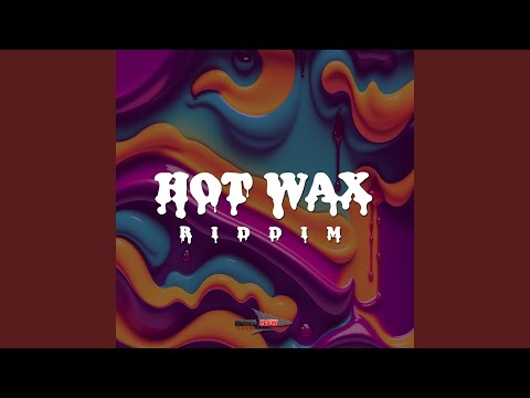 Hot Wax Riddim (Instrumental)