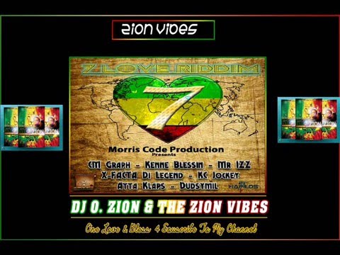 7 Love Riddim ✶Promo Mix May 2016✶➤Morris Code Records By DJ O. ZION