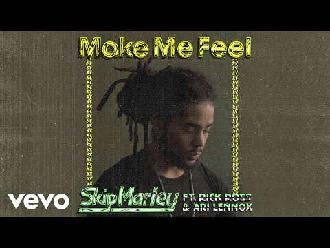 Skip Marley - Make Me Feel (Audio) ft. Rick Ross, Ari Lennox