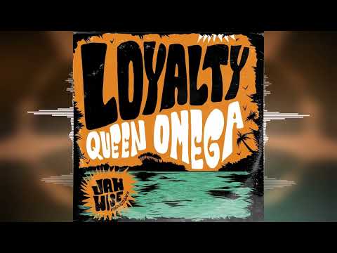 Queen Omega - Loyalty [Jahwise Productions] 2024 Release