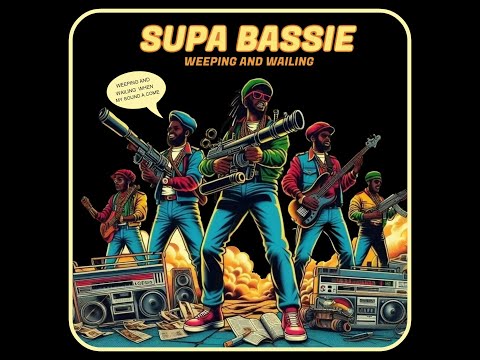 Supa Bassie - Weeping And Wailing (Stereotone - 2023)