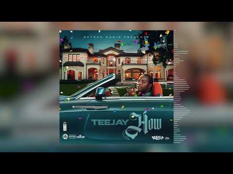 Teejay - How (Official Audio)