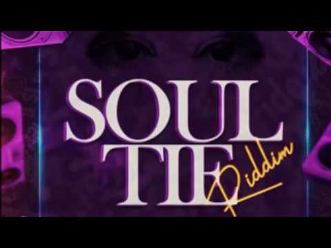 Soul Tie Riddim (All Artists on the Riddim)
