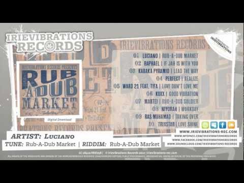 Irievibrations Records - Rub-A-Dub Market Riddim (Selection MegaMix)