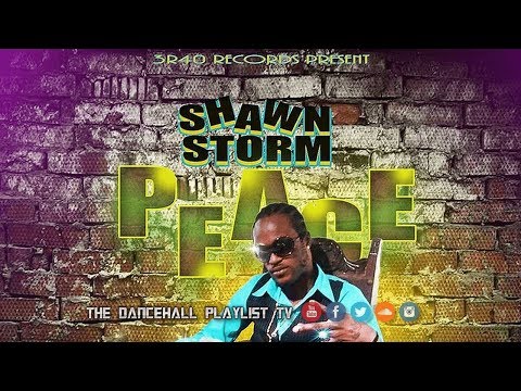 Shawn Storm - Peace (Otherway Riddim) 2017