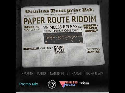 Paper Route Riddim Mix (Full, July 2018) Feat. Nesbeth, Naptali, Lapure, Daine Blaze, Nature Elllis.