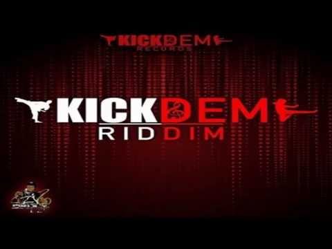 Kick Dem Riddim (Instrumental) 2015