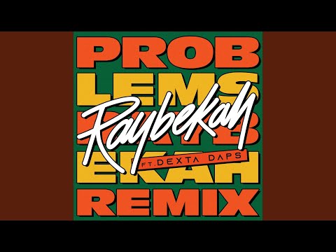 Problems (Remix)