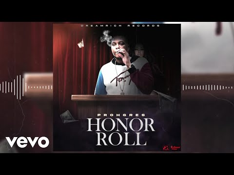 Prohgres - Honor Roll (Official Visualizer)