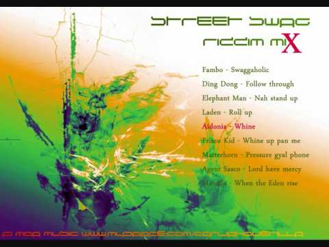 Street Swag Riddim Mix [July 2010]