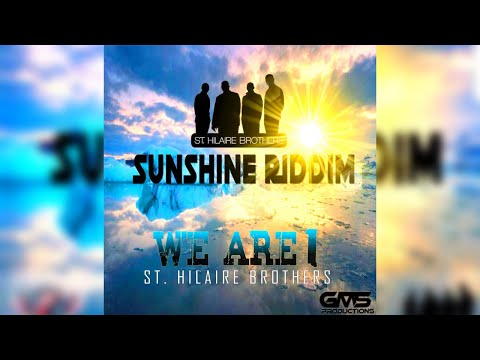 St Hilaire Brothers (STB) - We Are 1 [ Sunshine Riddim ] 2019