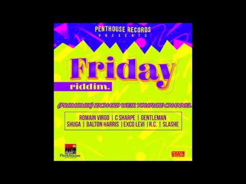 FRIDAY RIDDIM (Mix-July 2017) PENTHOUSE RECORDS