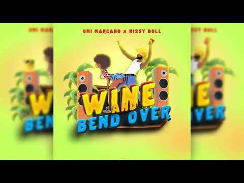 Umi Marcano x Nissy Doll - Wine and Bend Over (Audio)