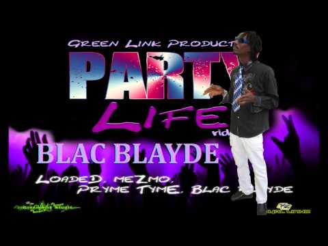 Blac Blayde - Quickly [We Unruly] (Party Life Riddim) Feb 2015