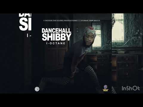 I Octane - Dancehall Shibby (Khago Diss)