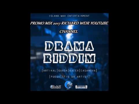 DRAMA RIDDIM (Mix-June 2017) ISLAND.WAV/KALEX PRODUCTIONS