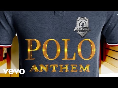 Vybz Kartel - Polo Anthem (Official Audio)