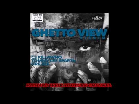 GHETTO VIEW RIDDIM (Mix-Mar 2017) RICARDO GOWE RECORDS
