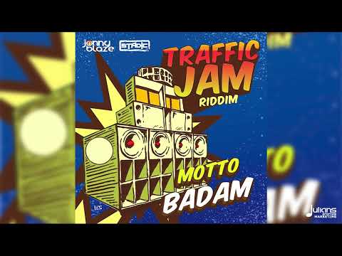 Motto - Badam (Traffic Jam Riddim)