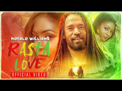 Rasta Love | Ronald Williams | Official Music Video 2022