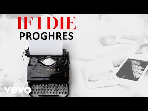 Proghres - If I Die (Official Audio)
