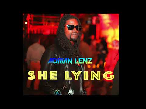 Adrian Lenz - SHE LYING { Grenada Soca } 2023