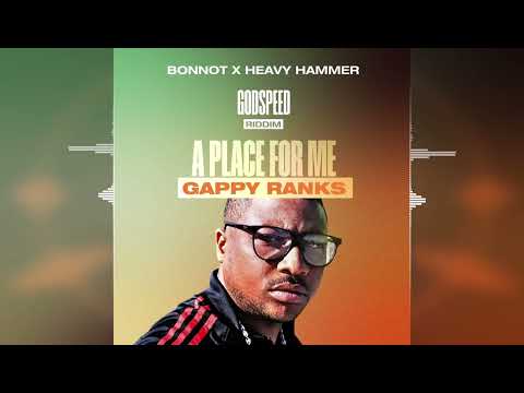 Gappy Ranks - A Place For Me (Godspeed Riddim) [Bonnot Music/Heavy Hammer] 2024 Release