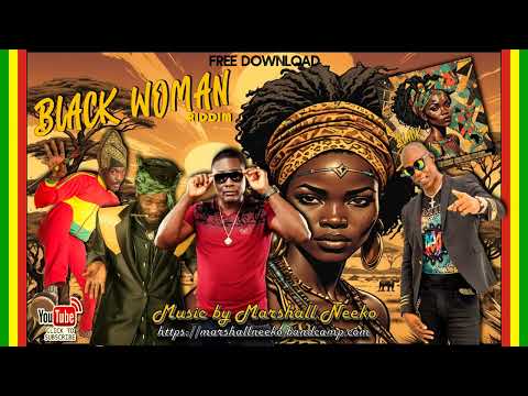 Black Woman Riddim (Marshall Neeko Remix 2024) Anthony B, Terry Ganzie, Bobby Crystal, Nitty Kutchie