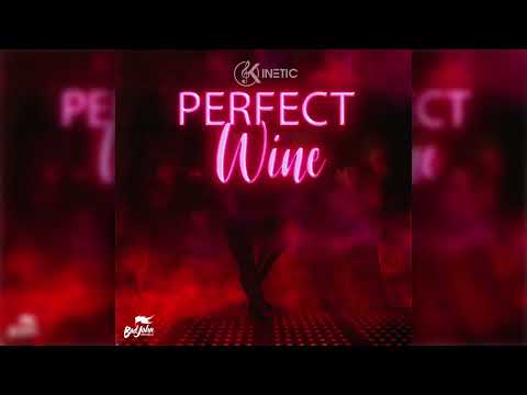 Kinetic - Perfect Wine (Official Audio)
