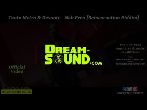 Tanto Metro &amp; Devonte - Nah Fren [Reincarnation Riddim] (Official Video)