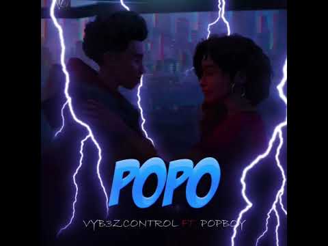 Vyb3z Control - Popo (feat. Popboy) (Official Audio)
