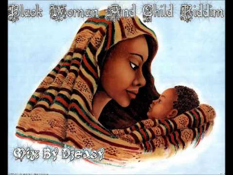 Black Woman and Child Riddim 1997 (Bobby Digital Record) Mix By Djeasy