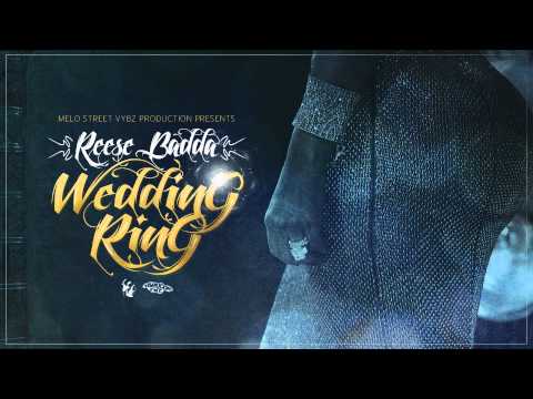Reese Badda - Wedding Ring (Gallis Story Riddim | Melo Street Vybz)