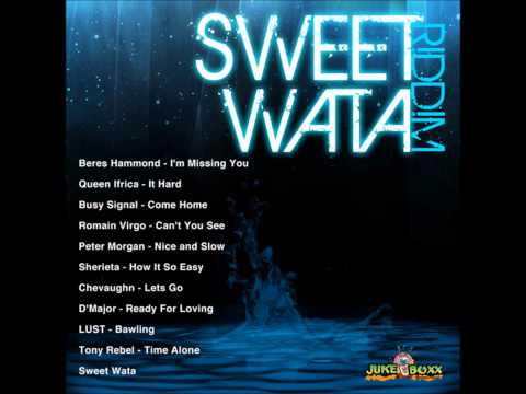 Beres Hammond-Am Missing You +Sweet Wata Riddim Mix 2011