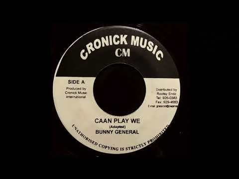 BUNNY GENERAL - Caan Play We (2005) Cronick Music