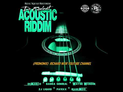 DI REALEST ACOUSTIC RIDDIM (Mix-Jan 2019) REAL SQUAD RECORDS