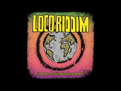 Chronixx - Television Is The Worst (Loco Riddim) (Official Audio)