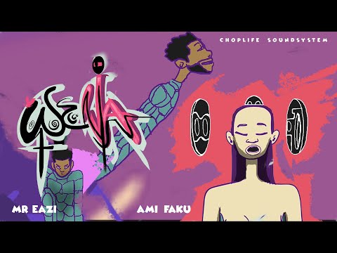 ChopLife SoundSystem &amp; Mr Eazi - Wena (feat. Ami Faku) [Visualizer]