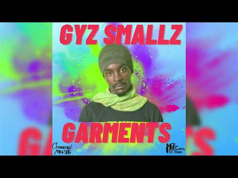 Gyz Smallz - Garments | 2023 Soca | Official Audio