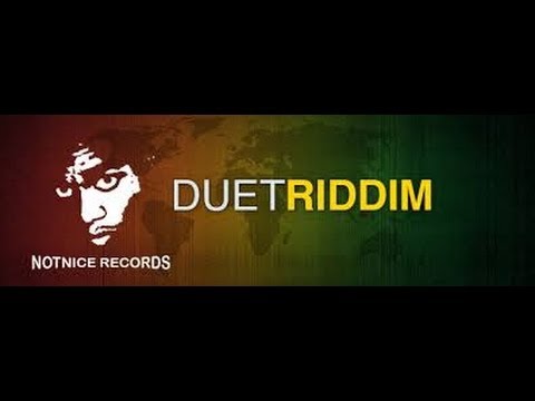 Duet Riddim Mix {Notnice Records} [Dancehall] @Maticalise