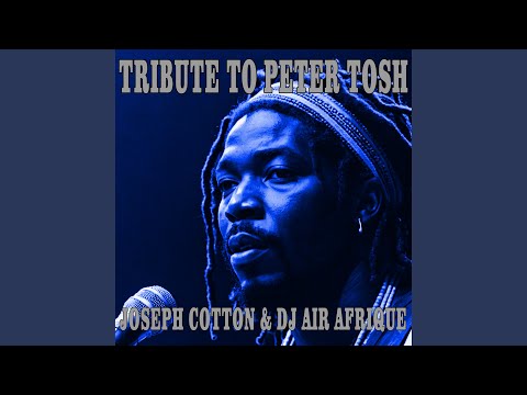 Tribute To Peter Tosh