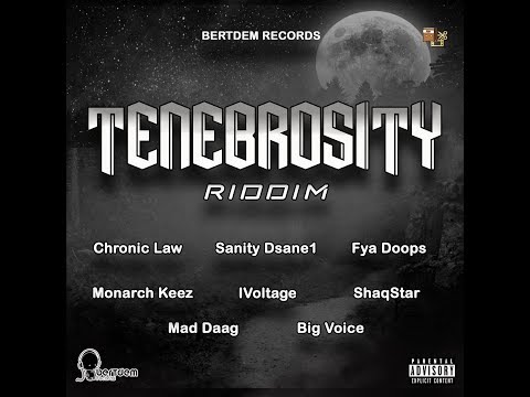 Tenebrosity Riddim Mix (APR 2019) Feat.I Voltage,Mad Dawg,Monarch Keez,Sanity Dsane1,Shaq Star