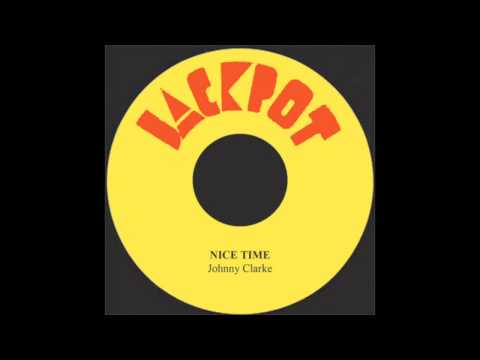 Nice Time - Johnny Clarke