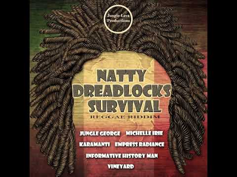 Natty Dreadlocks Survival Riddim 2022