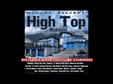 HIGH TOP RIDDIM (Mix-Feb 2017 ) FUTURE RECORDS