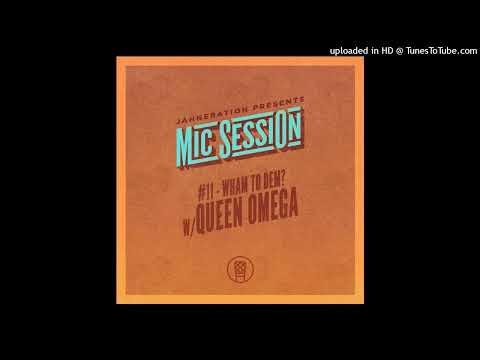 Jahneration &amp; Queen Omega - Wham to Dem? (September 2023)