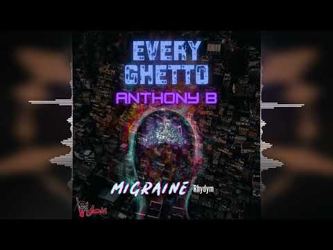 Anthony B - Every Ghetto [Vigilanti Entertainment] 2024 Release