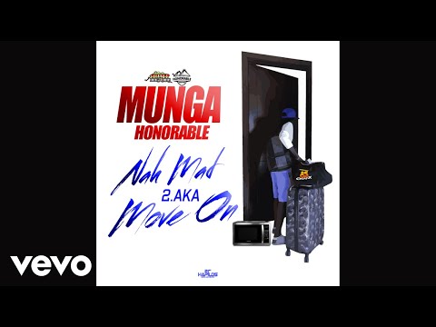 Munga Honorable - Move On (Nah Mad Ova Nuh Gyal Pt.2)