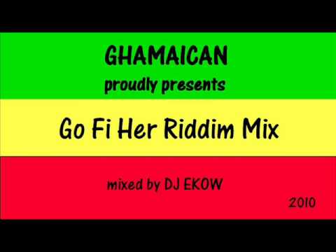 Go Fi Her Riddim Mix 2010 - Ghamaican